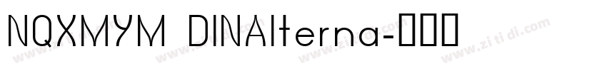 NQXMYM DINAIterna字体转换